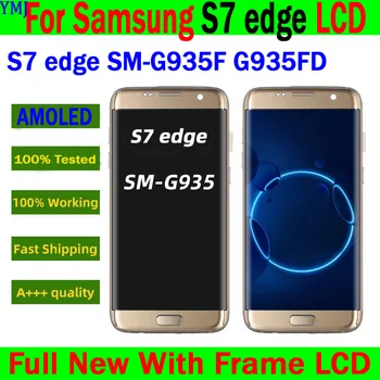 Нов AMOLED-дисплей LCD-дисплей За SAMSUNG Galaxy S7 Edge G935F G935FD Сензорен Дисплей Дигитайзер В Събирането на 100% Тествана Бърза Доставка
