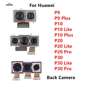 Оригиналната задна камера за Huawei P9 P10 Plus P20 Lite P30 Pro, модул задната камера за задно виждане, подмяна на резервни части
